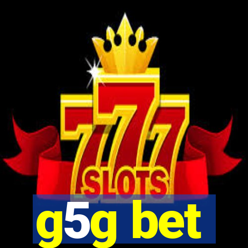 g5g bet